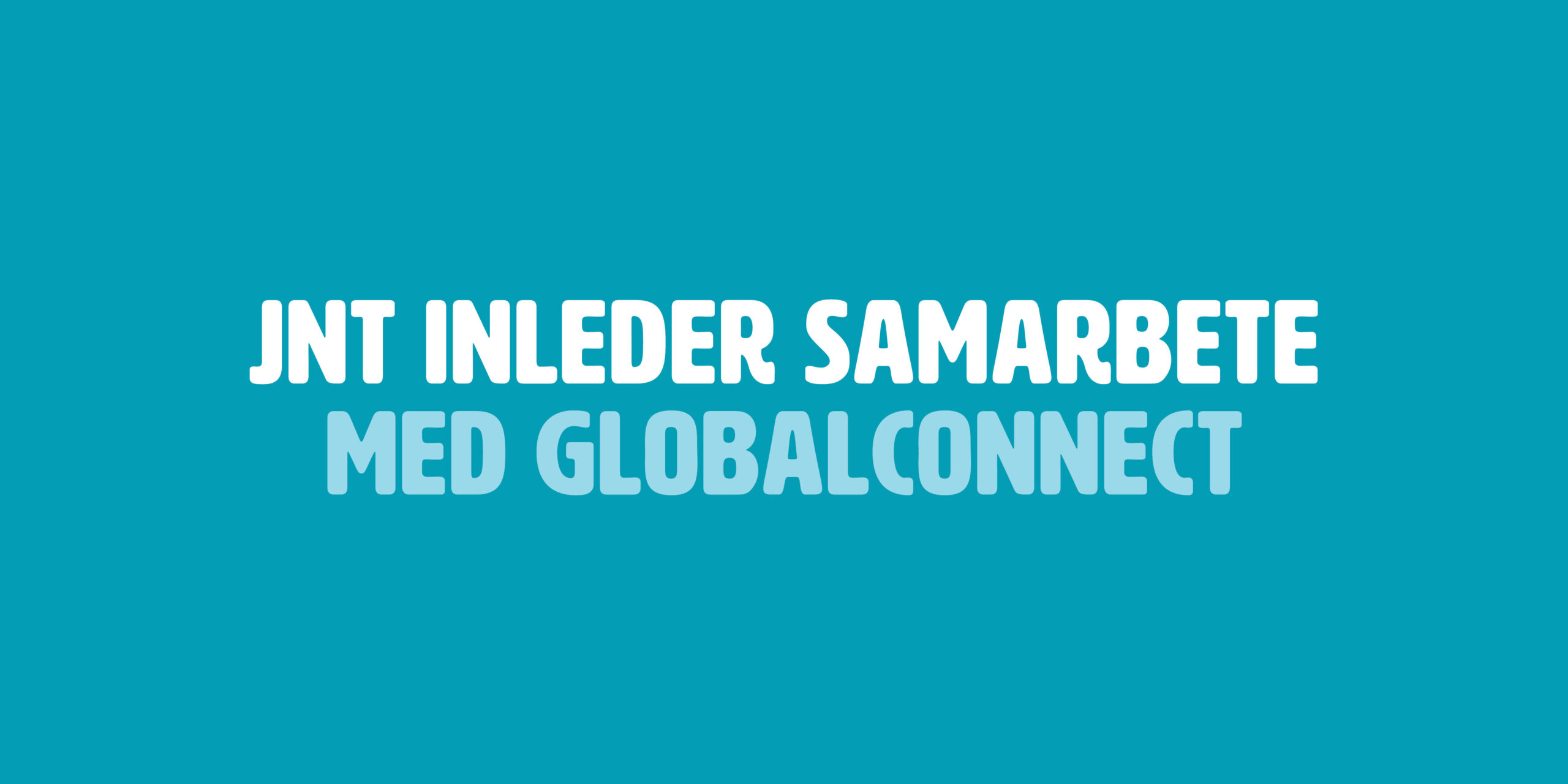 JNT erbjuder mångsidiga TV- och bredbandstjänster i GlobalConnects nät