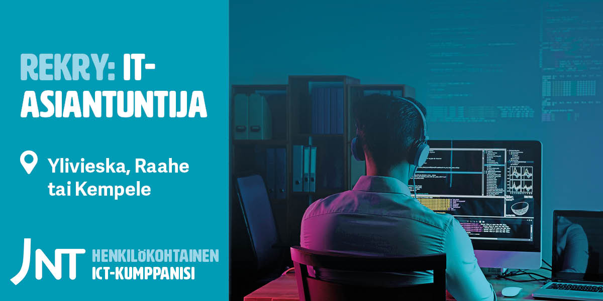 Palveluhenkinen IT-asiantuntija Pohjois-Pohjanmaalle