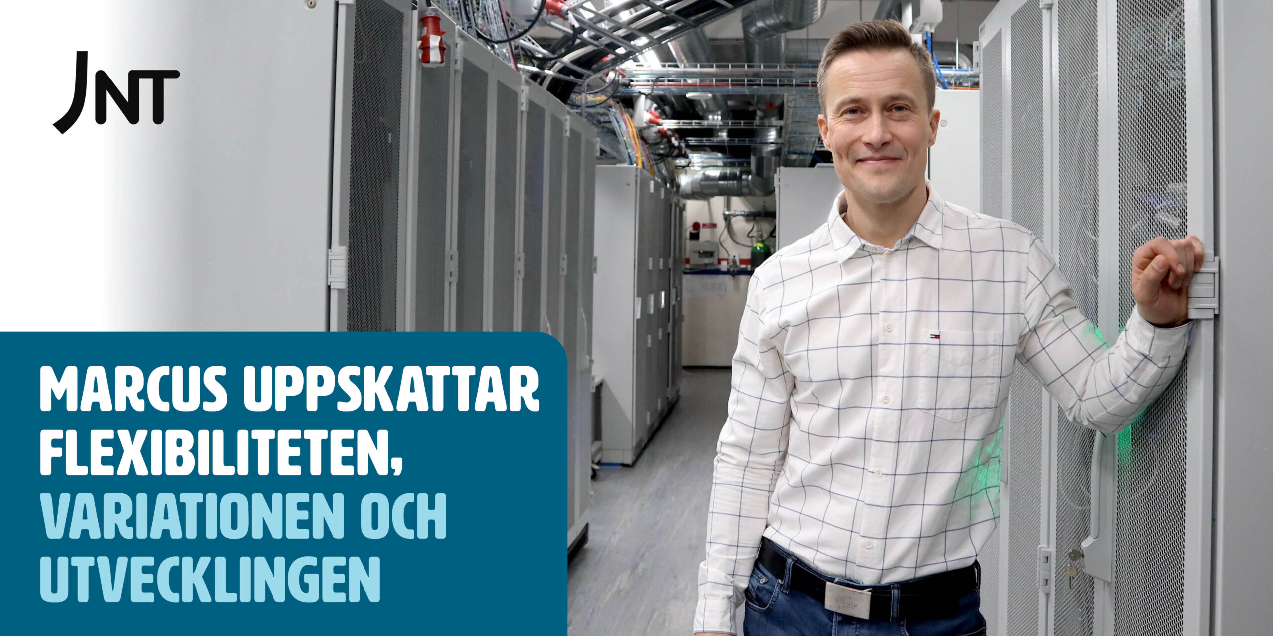 Marcus uppskattar flexibiliteten