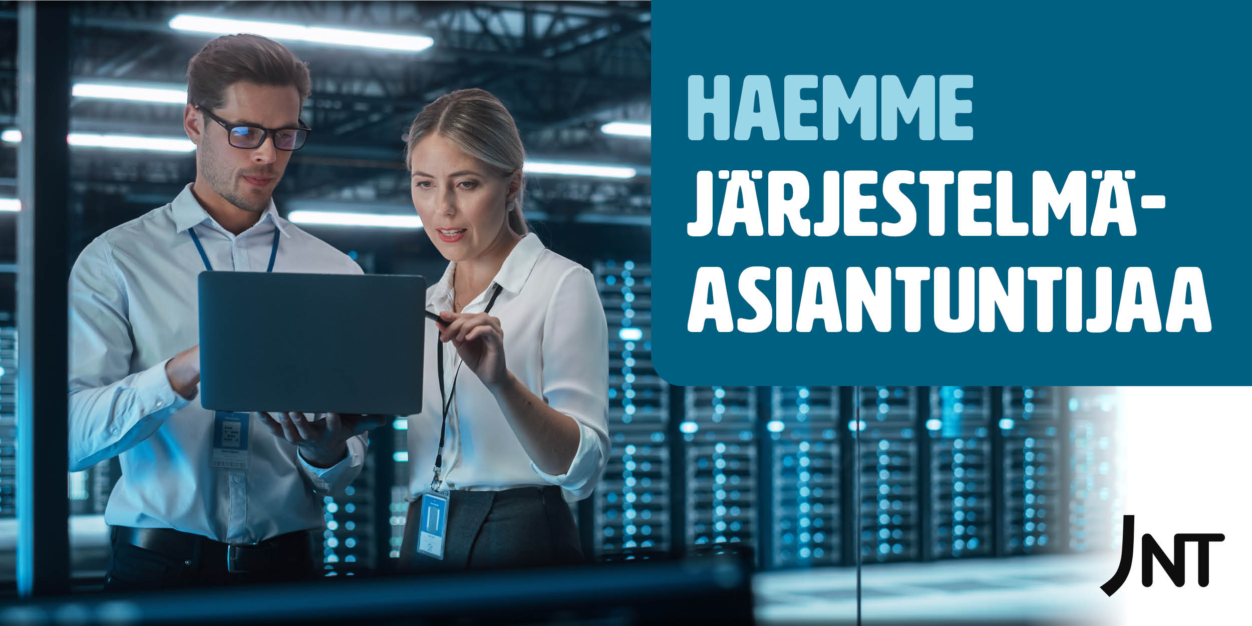 JNT etsii kokenutta ja omistautunutta järjestelmäasiantuntijaa Kokkolaan